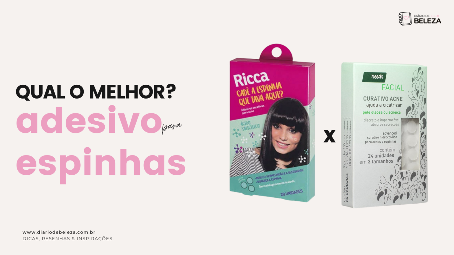Qual o Melhor Adesivo para Espinhas: Needs ou Ricca? | Diário de Beleza